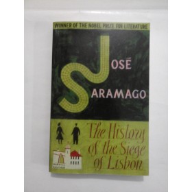 THE HYSTORY OF THE SIEGE OF LISBON - JOSE SARAMAGO